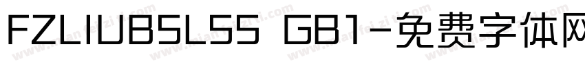 FZLIUBSLSS  GB1字体转换